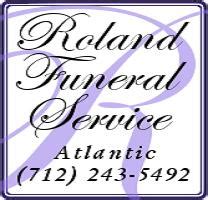 Roland funeral home - He is preceded in death by his parents and brother, Virgil Templeman. Visitation with the family present will be held from 5:00 p.m. – 7:00 p.m., Monday, March 13, 2023, at Roland Funeral Home in Atlantic. Funeral services will be held at 10:30 a.m., Tuesday, March 14, 2023, at the First United Methodist Church in Atlantic.